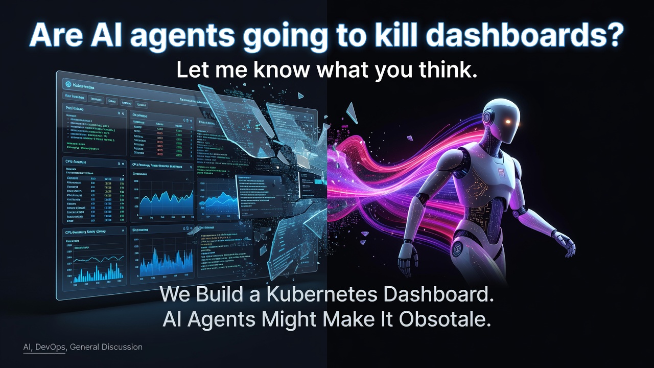 Are AI agents going to kill dashboards?

Let me know what you think.
