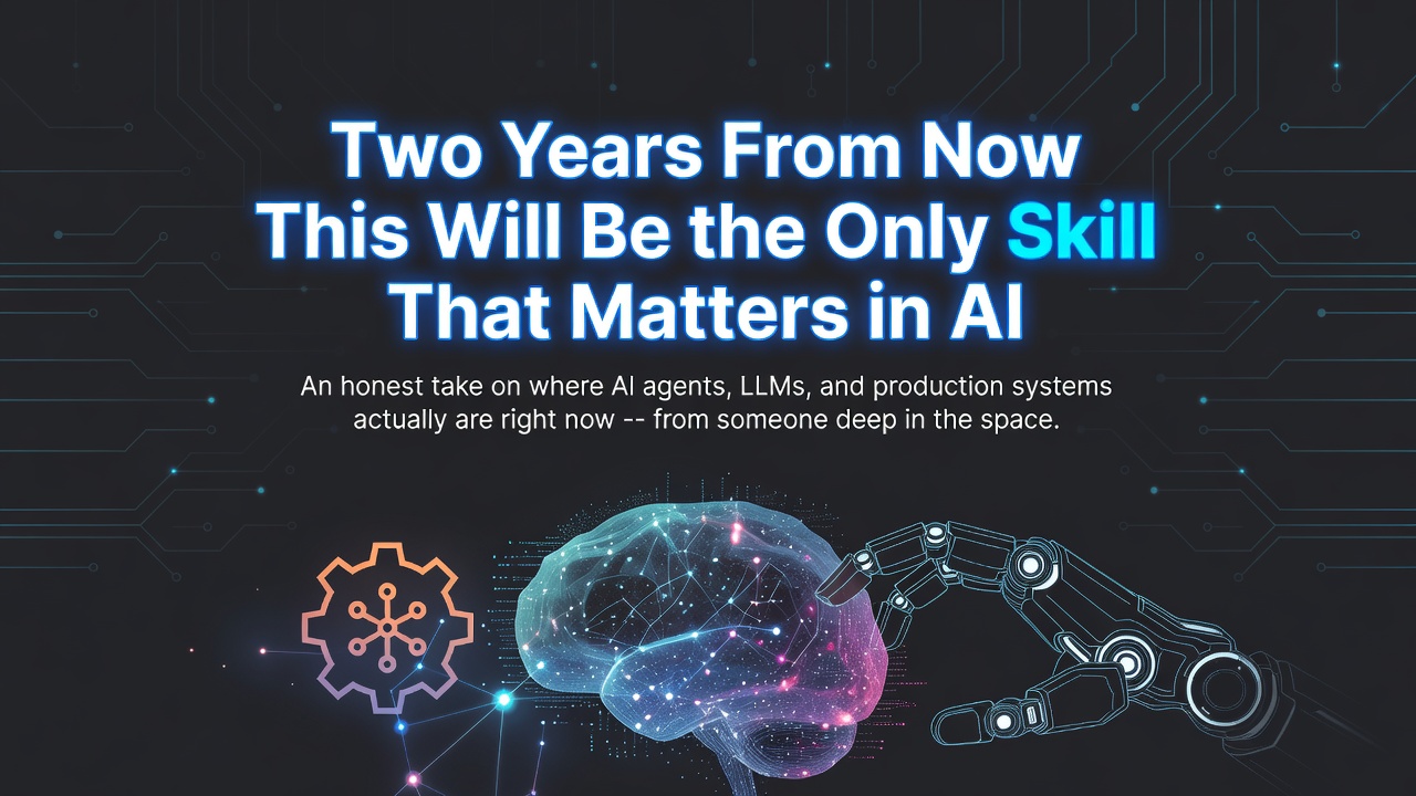 Two Years From Now, This Will Be the Only Skill That Matters in AI