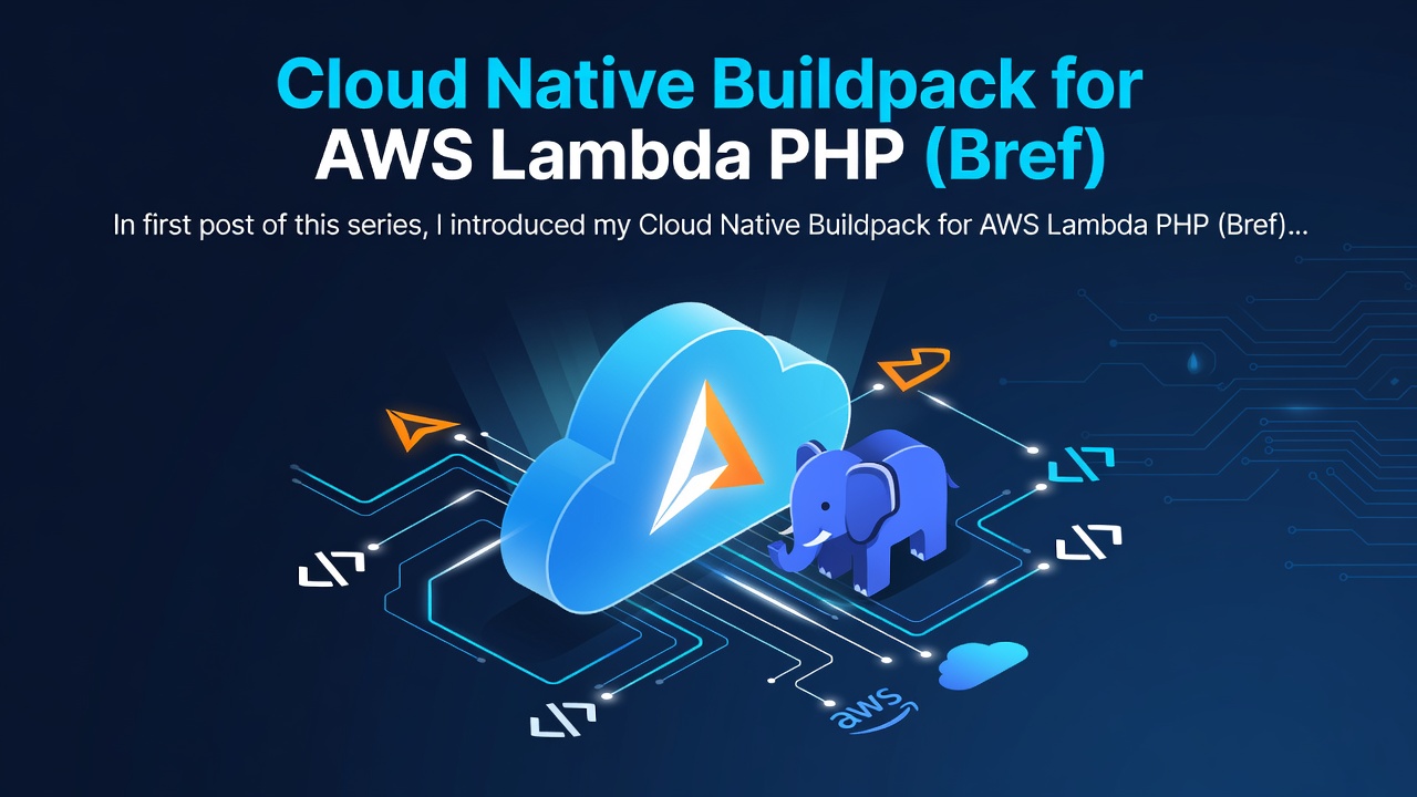 Cloud Native Buildpack for AWS Lambda PHP (Bref) - technical detail
