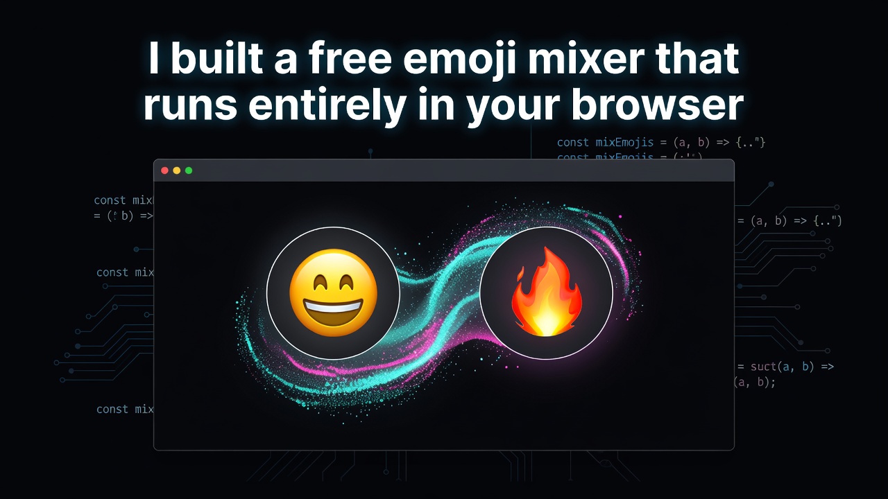 I built a free emoji mixer that runs entirely in your browser