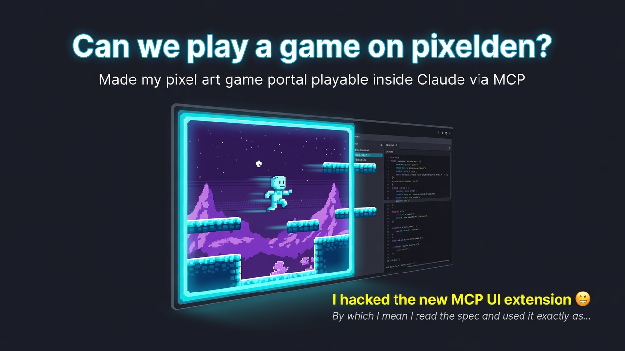 Can we play a game on pixelden? Made my pixel art game portal playable inside Claude via MCP