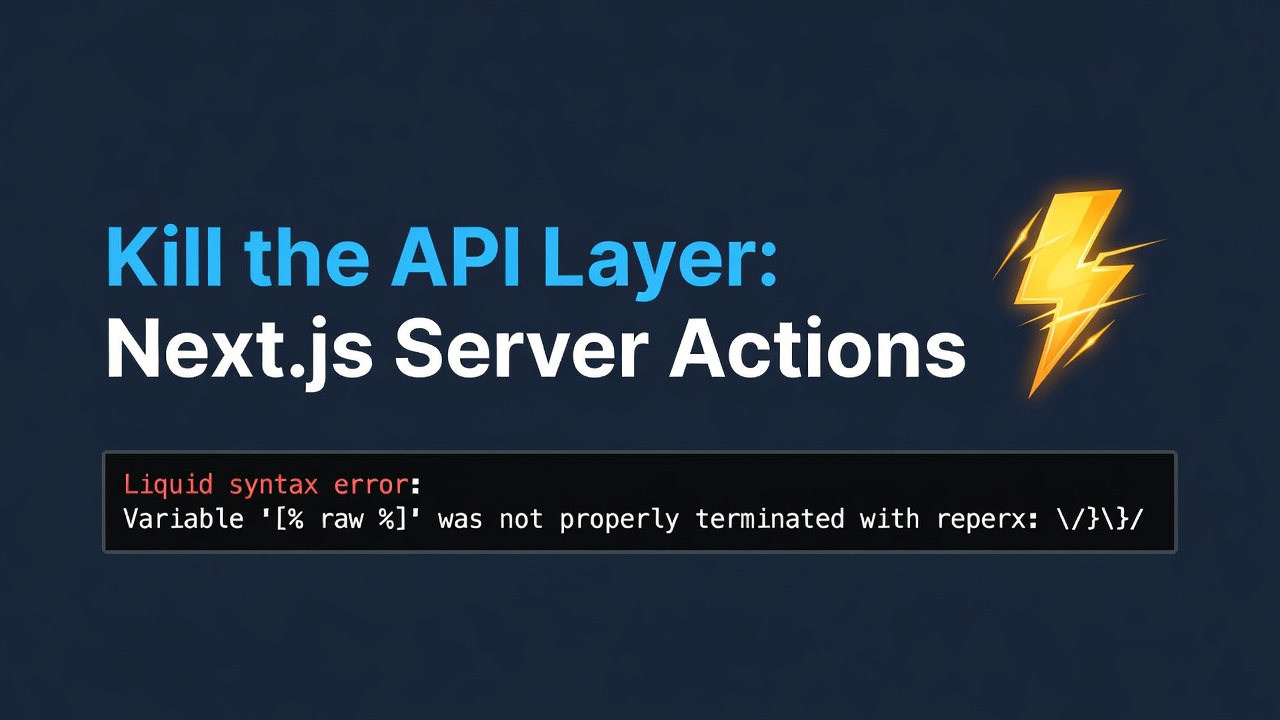 Kill the API Layer: Next.js Server Actions ⚡