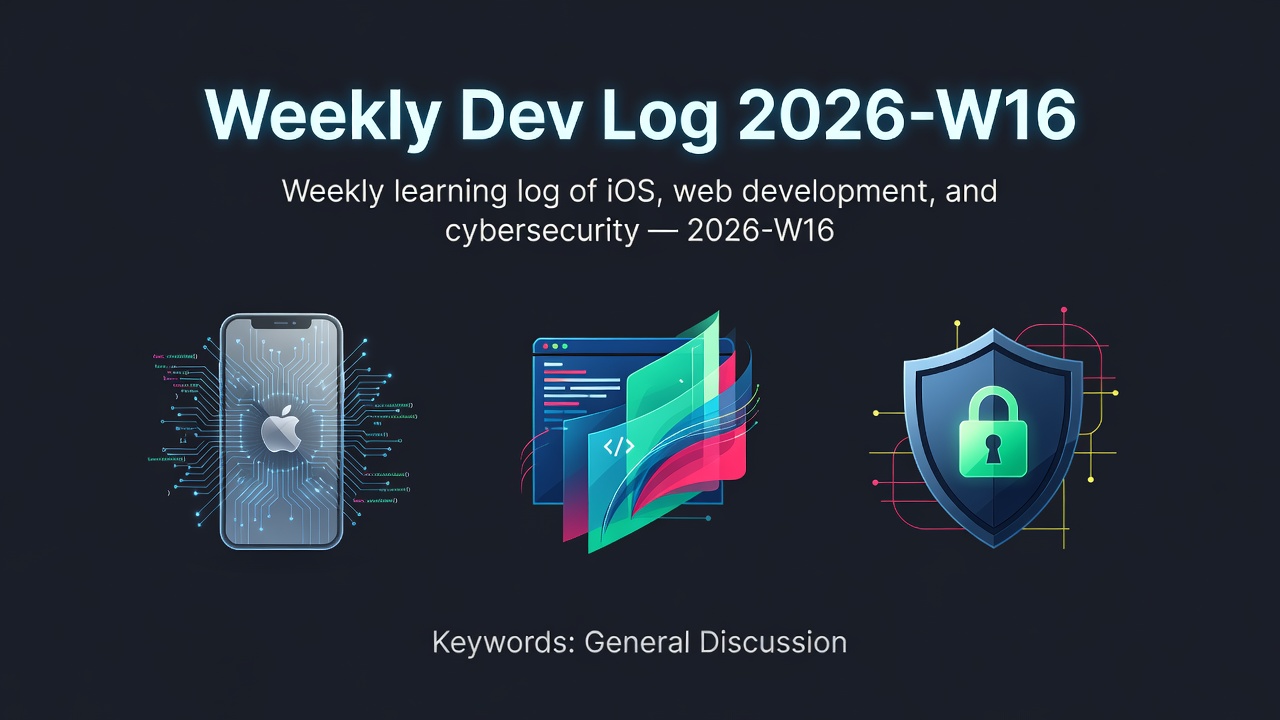 Weekly Dev Log 2026-W16