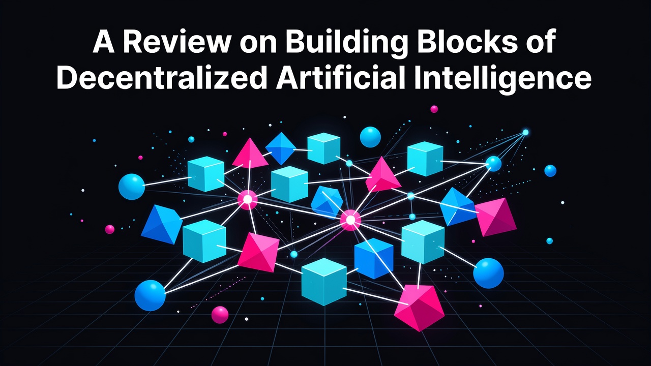 A Review on Building Blocks of Decentralized Artificial Intelligence
