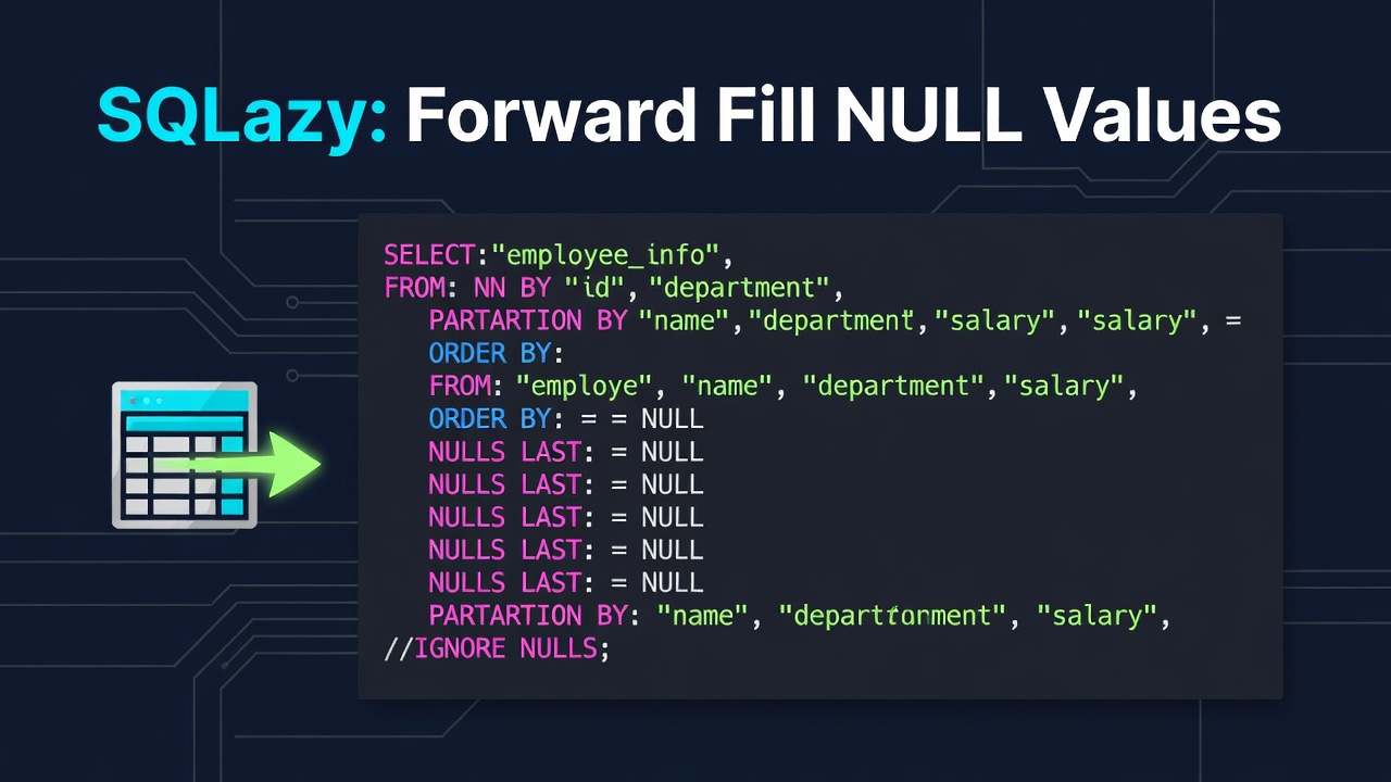 SQLazy：Forward Fill NULL Values