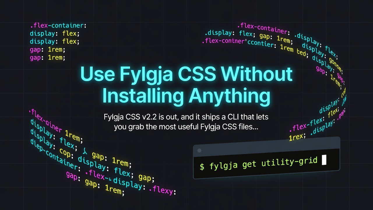 Use Fylgja CSS Without Installing Anything