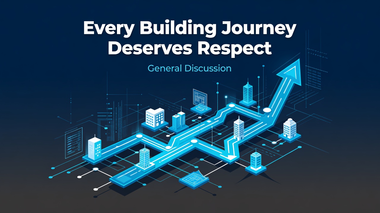 Every Building Journey Deserves Respect