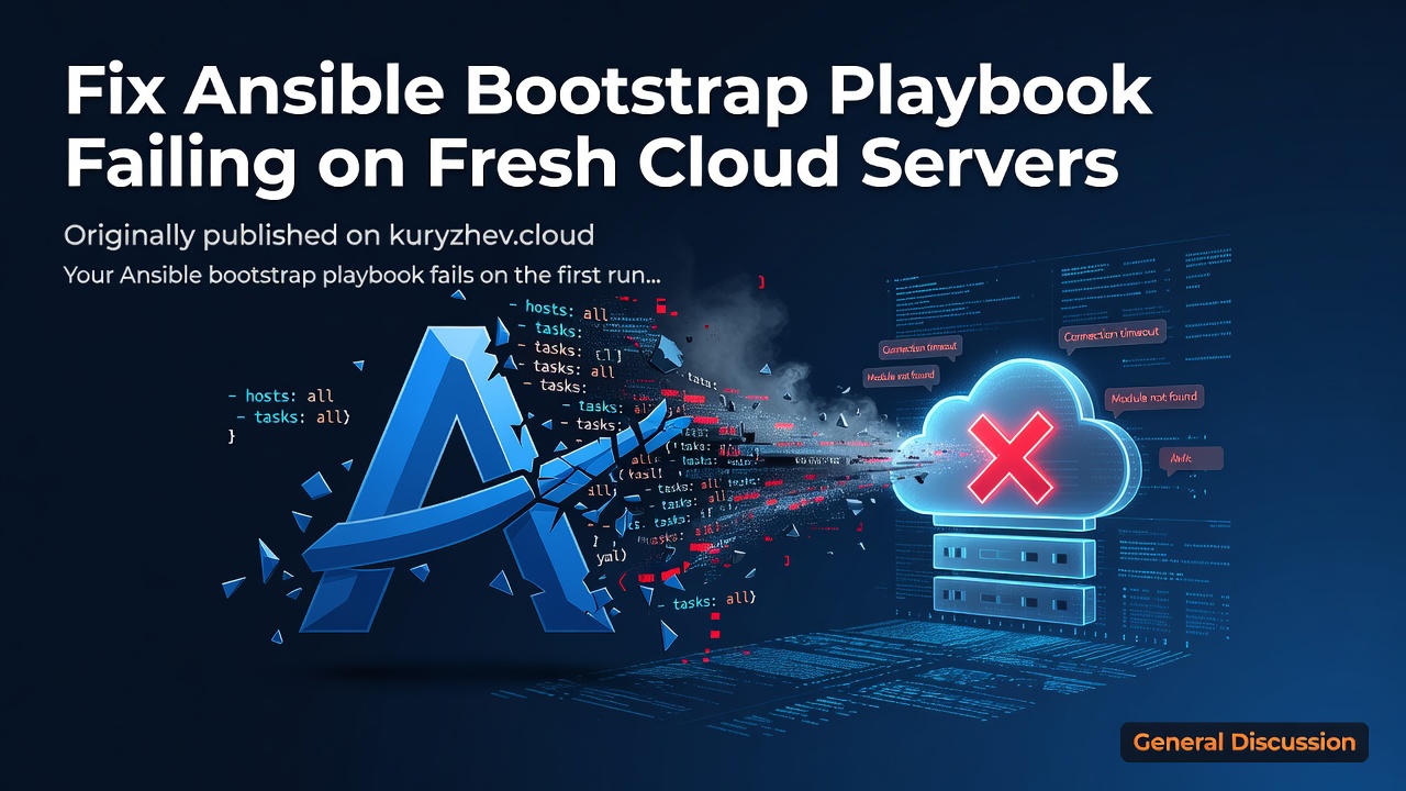 Fix Ansible Bootstrap Playbook Failing on Fresh Cloud Servers