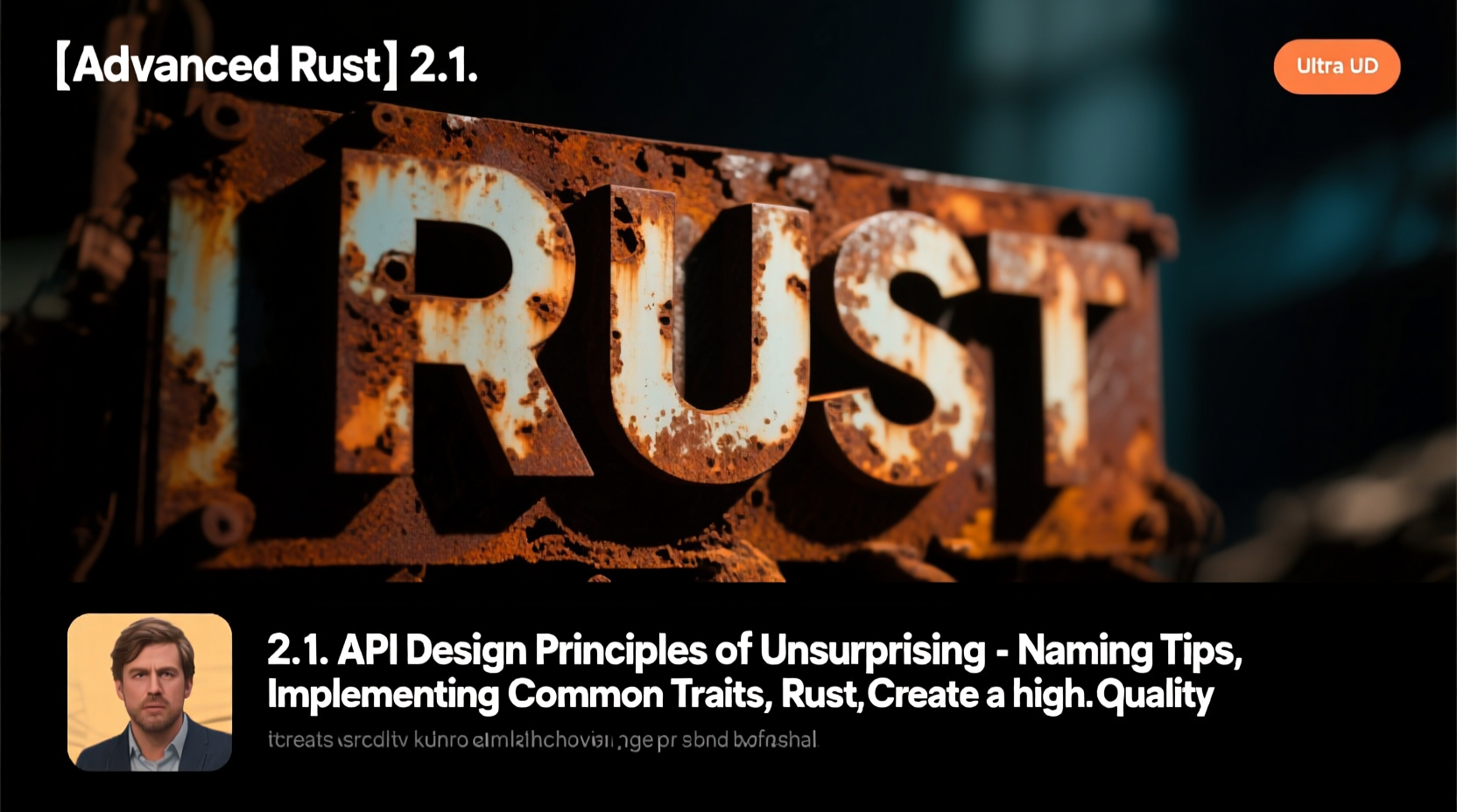 [Advanced Rust] 2.1. API Design Principles of Unsurprising - Naming Tips, Implementing Common Traits
