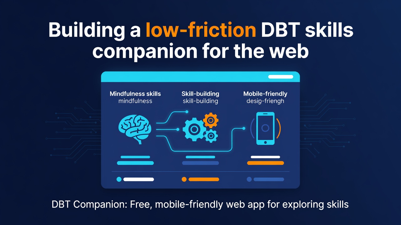 Building a low-friction DBT skills companion for the web